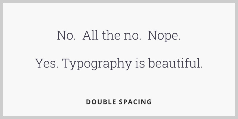 Typography: Double Spacing